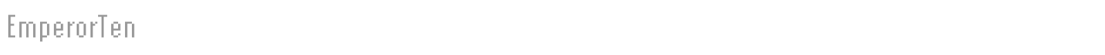 EmperorTen font preview